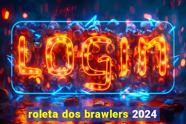 roleta dos brawlers 2024